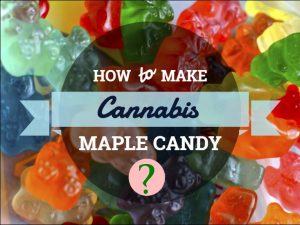 Cannabis Maple Candy