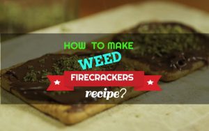Weed Firecrackers