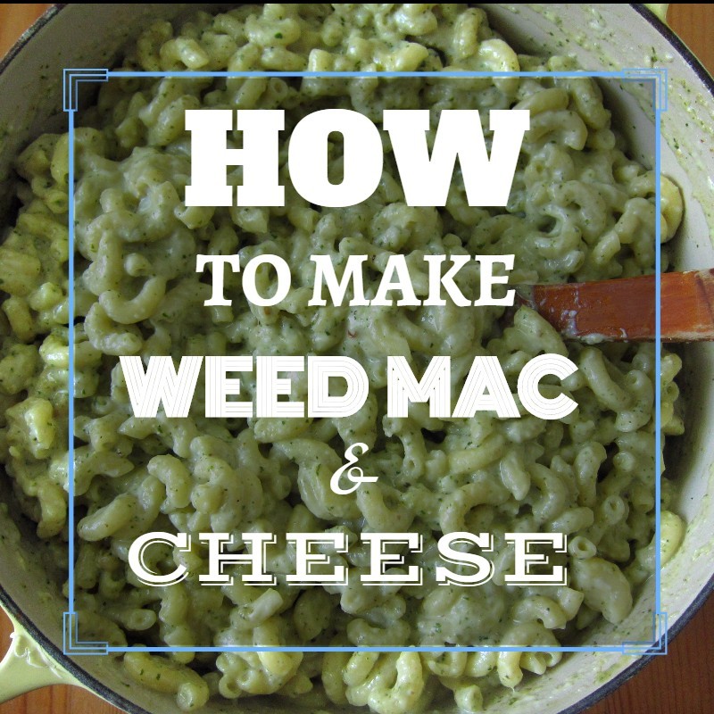 Weed Mac & Cheese